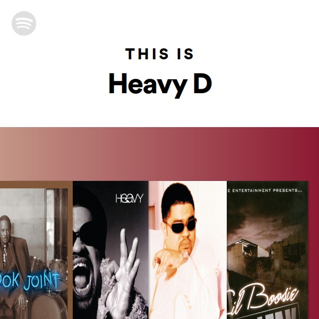 This Is Heavy D playlist by Spotify Spotify