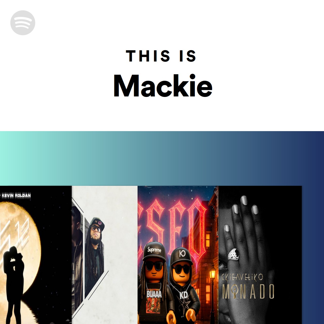 This Is Mackie Spotify Playlist