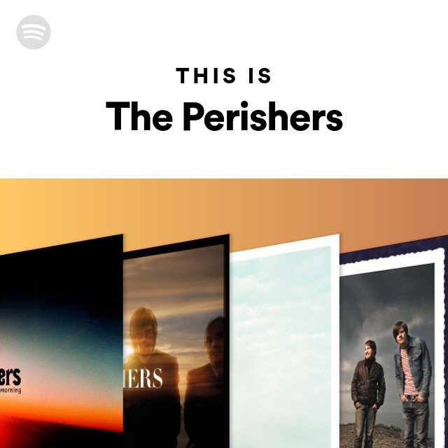 This Is The Perishers playlist by Spotify Spotify