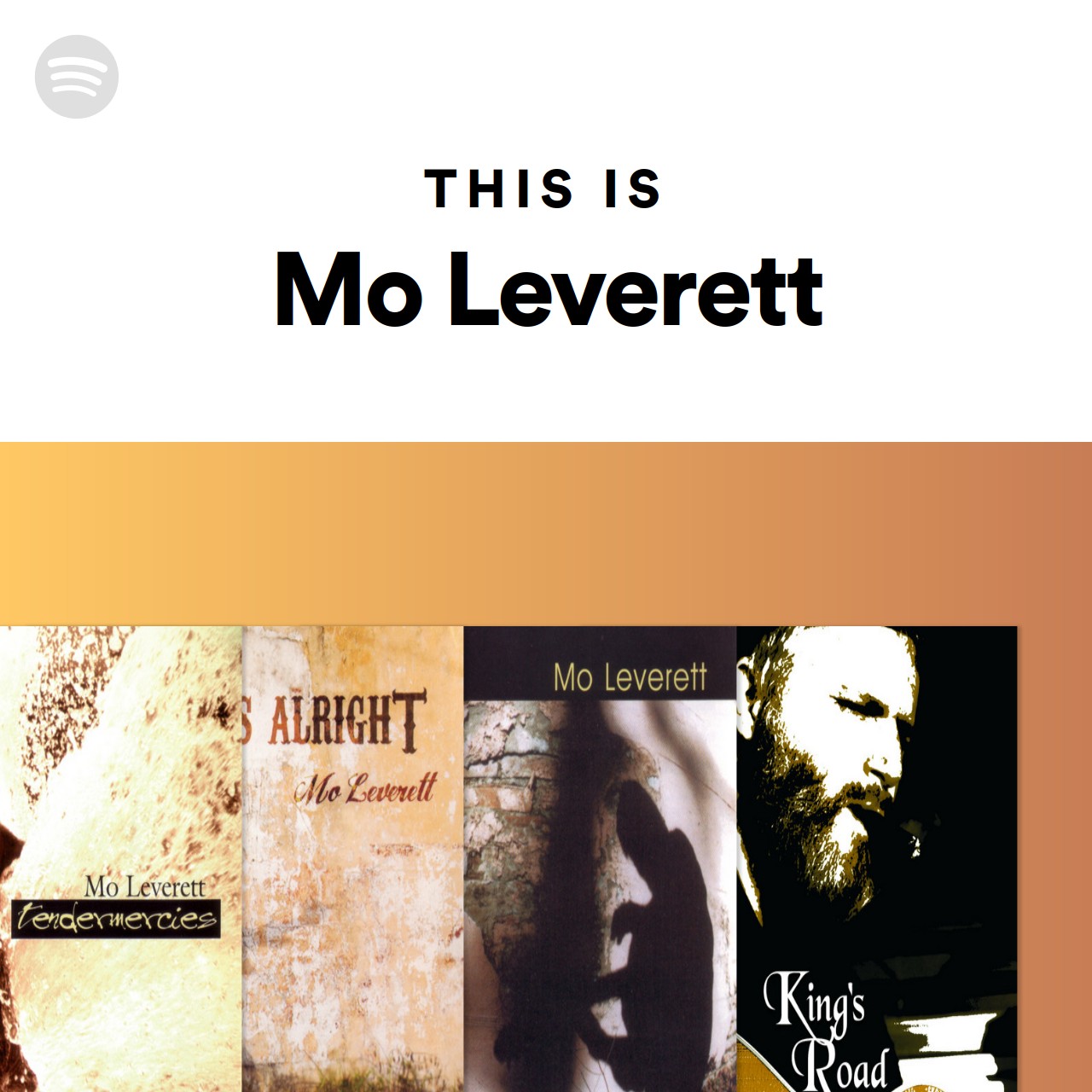 This Is Mo Leverett Spotify Playlist