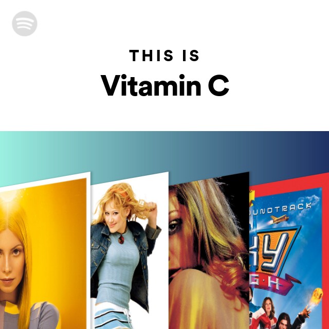 This Is Vitamin C playlist by Spotify Spotify