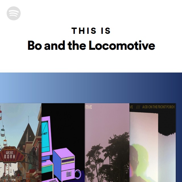 This Is Bo and the playlist by Spotify Spotify