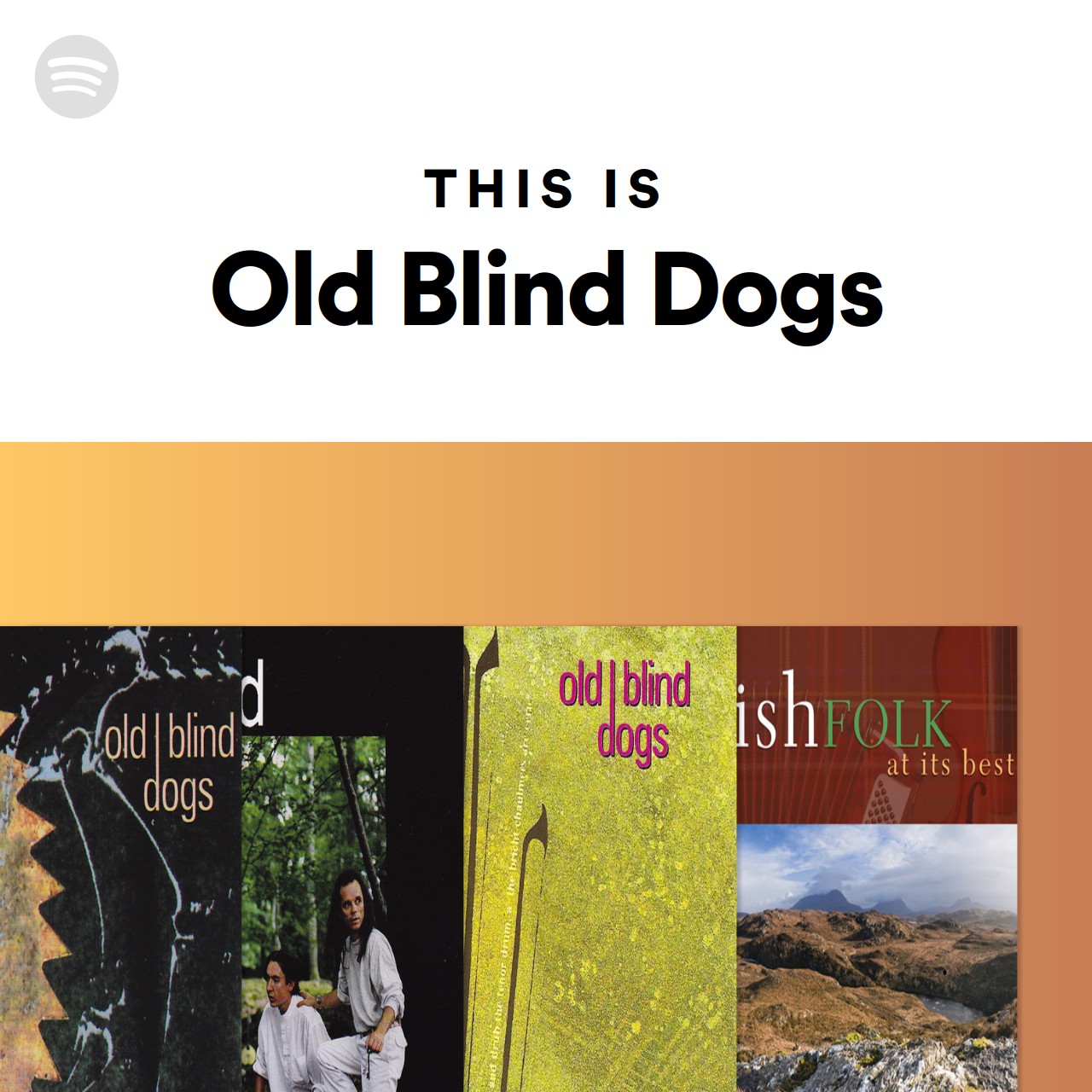 This Is Old Blind Dogs Spotify Playlist