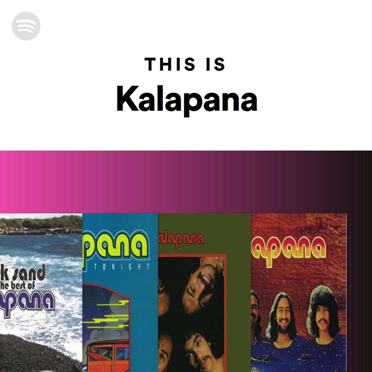 This Is kalapana Spotify Playlist