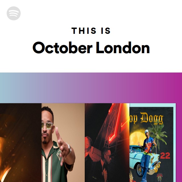 This Is October London playlist by Spotify Spotify