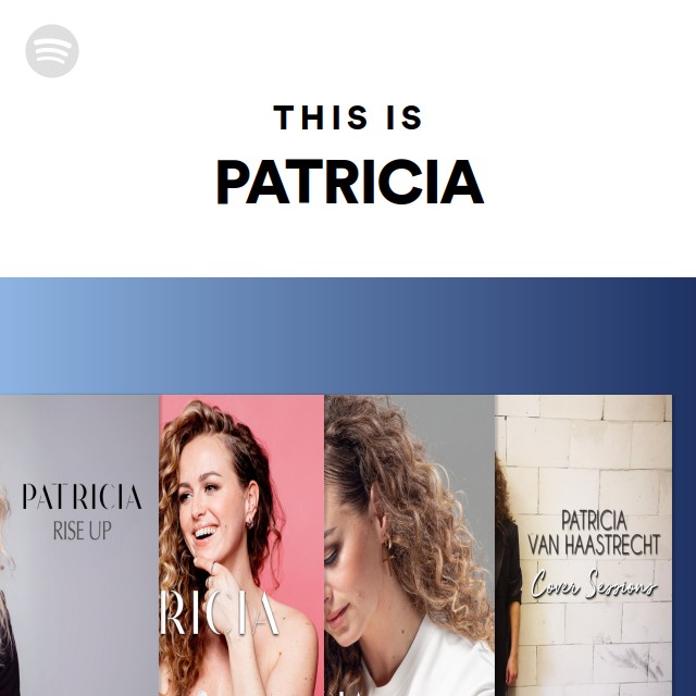 This Is PATRICIA Spotify Playlist