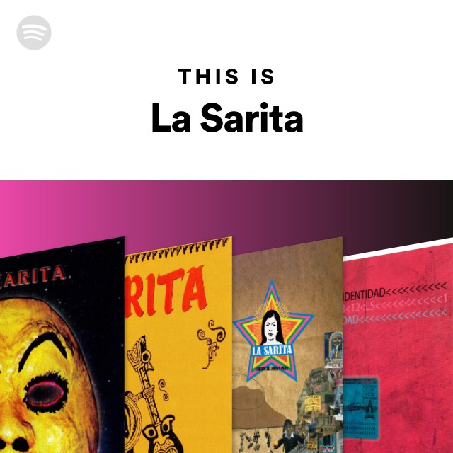 This Is La Sarita playlist by Spotify Spotify