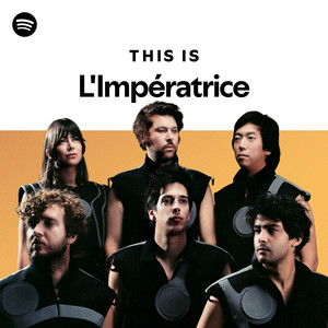 This Is L'Impératrice playlist by Spotify Spotify