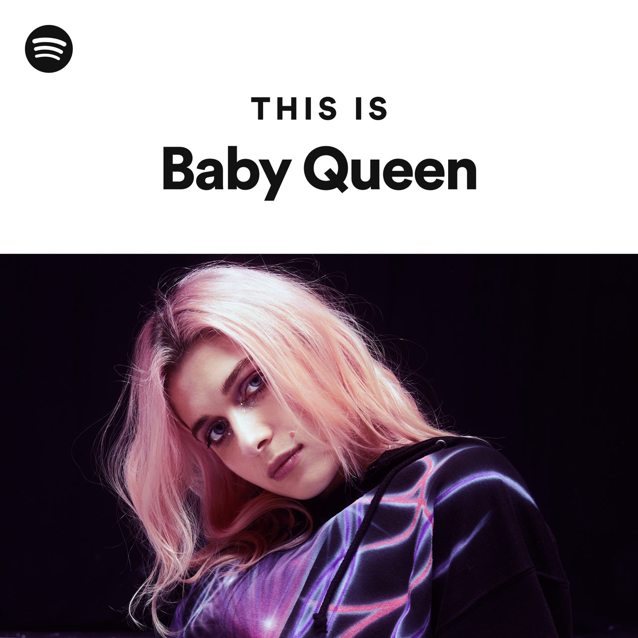 This Is Baby Queen playlist by Spotify Spotify