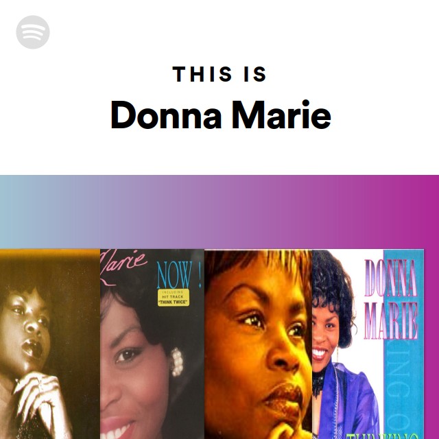 This Is Donna Marie playlist by Spotify Spotify