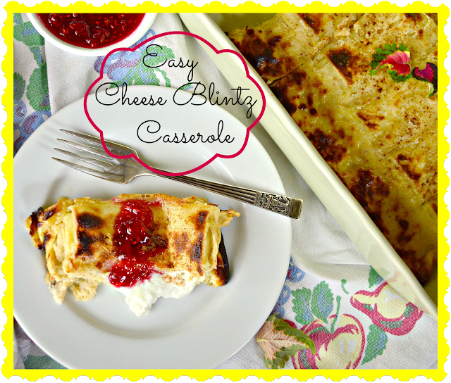 Easy Cheese Blintz Casserole Souffle This Is How I Cook