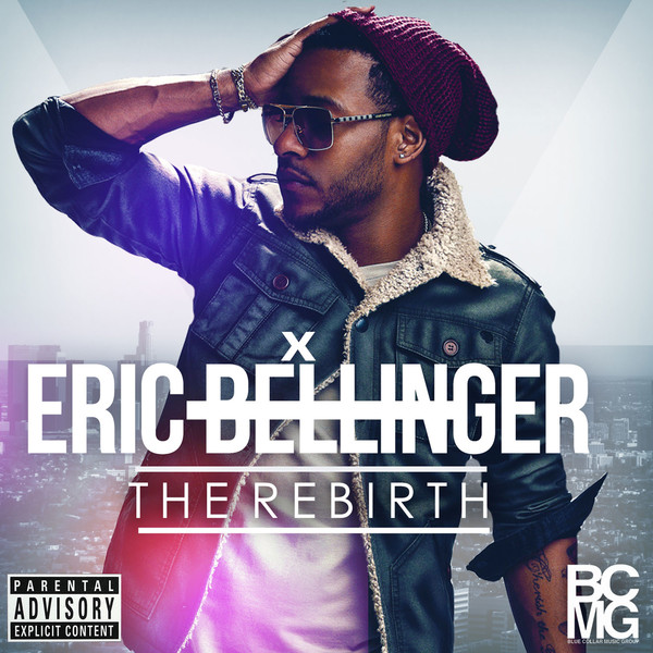 New Music Eric Bellinger 'The ReBirth' [Full Album Stream