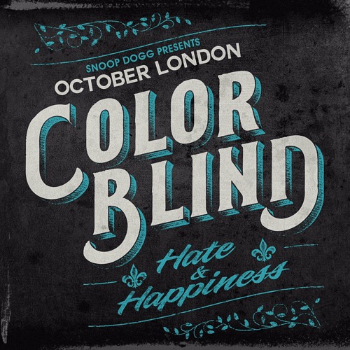 Listen October London Releases New EP 'Colorblind Hate & Happiness