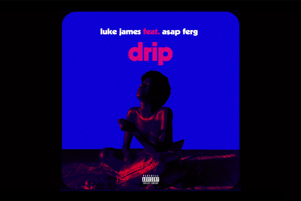 New Music Luke James feat. AAP Ferg Drip (Remix)
