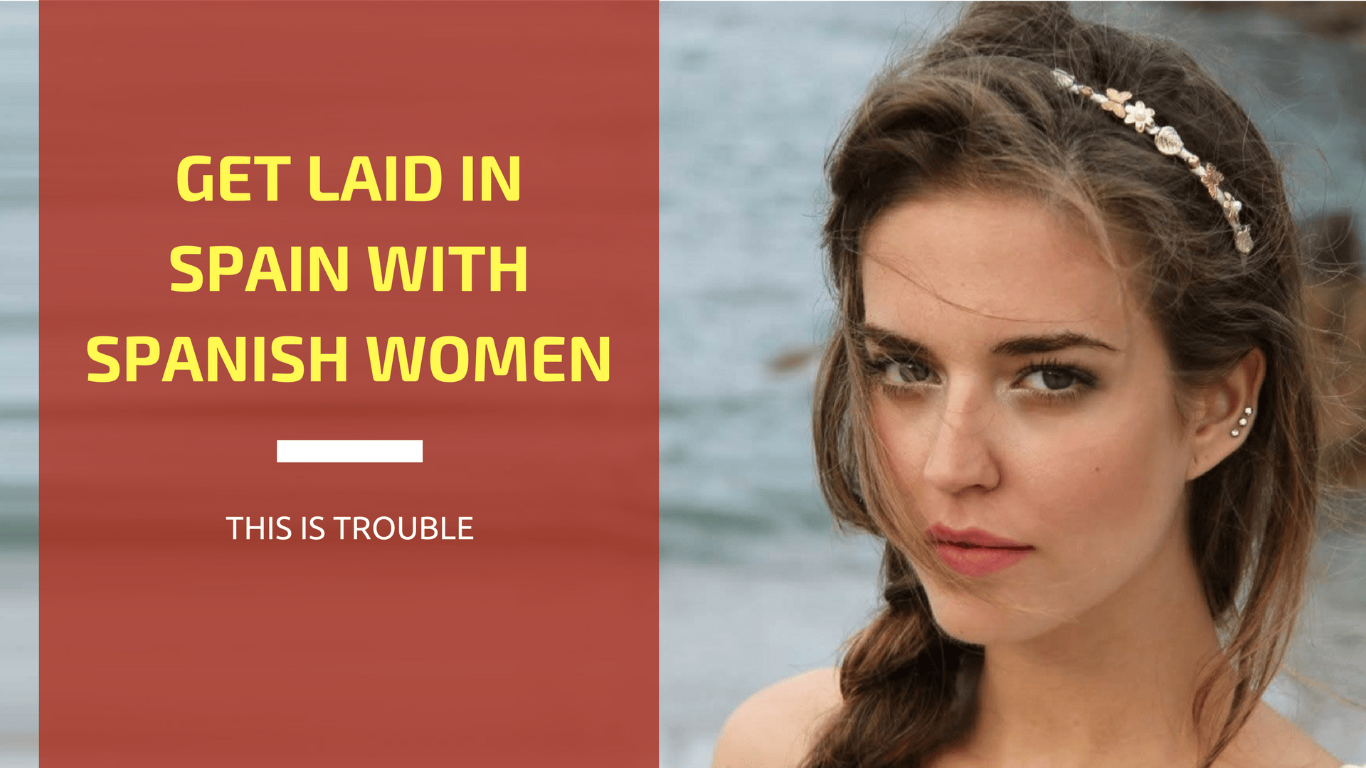 Spanish Women The True Insider's Secrets and Guide This