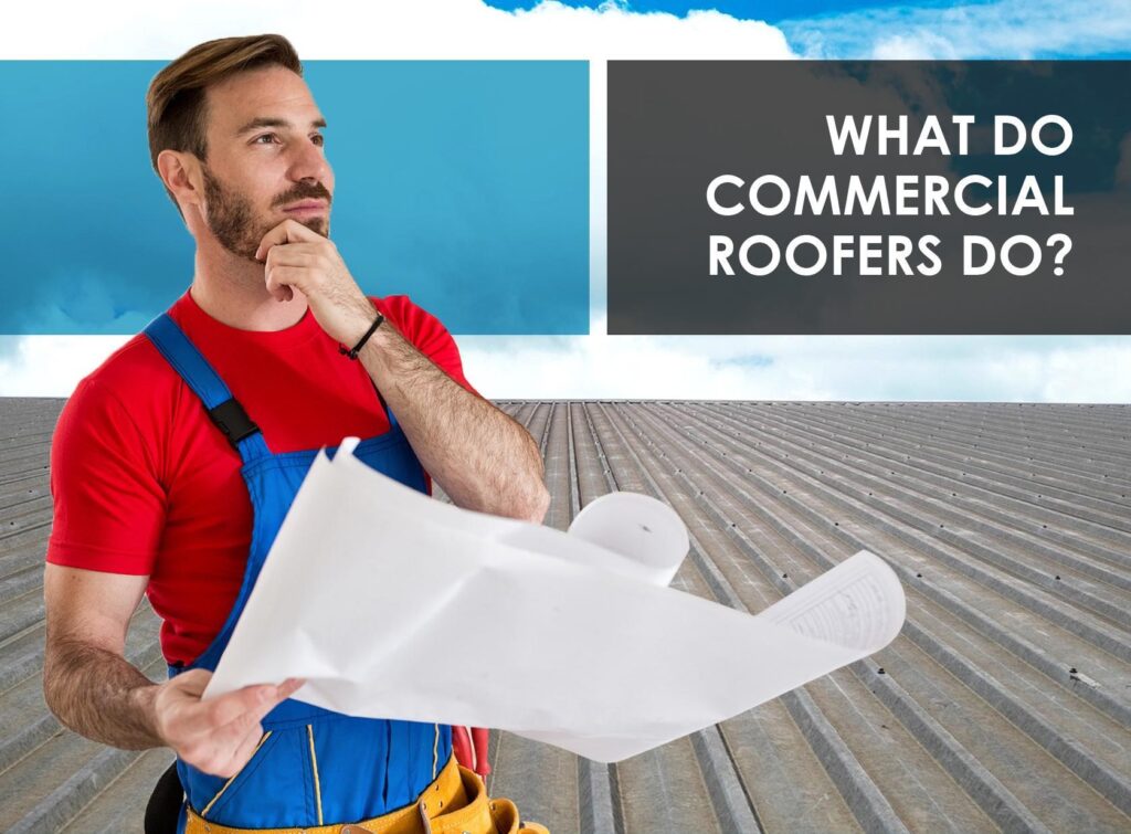 What Do Commercial Roofers Do? This Lady Blogs