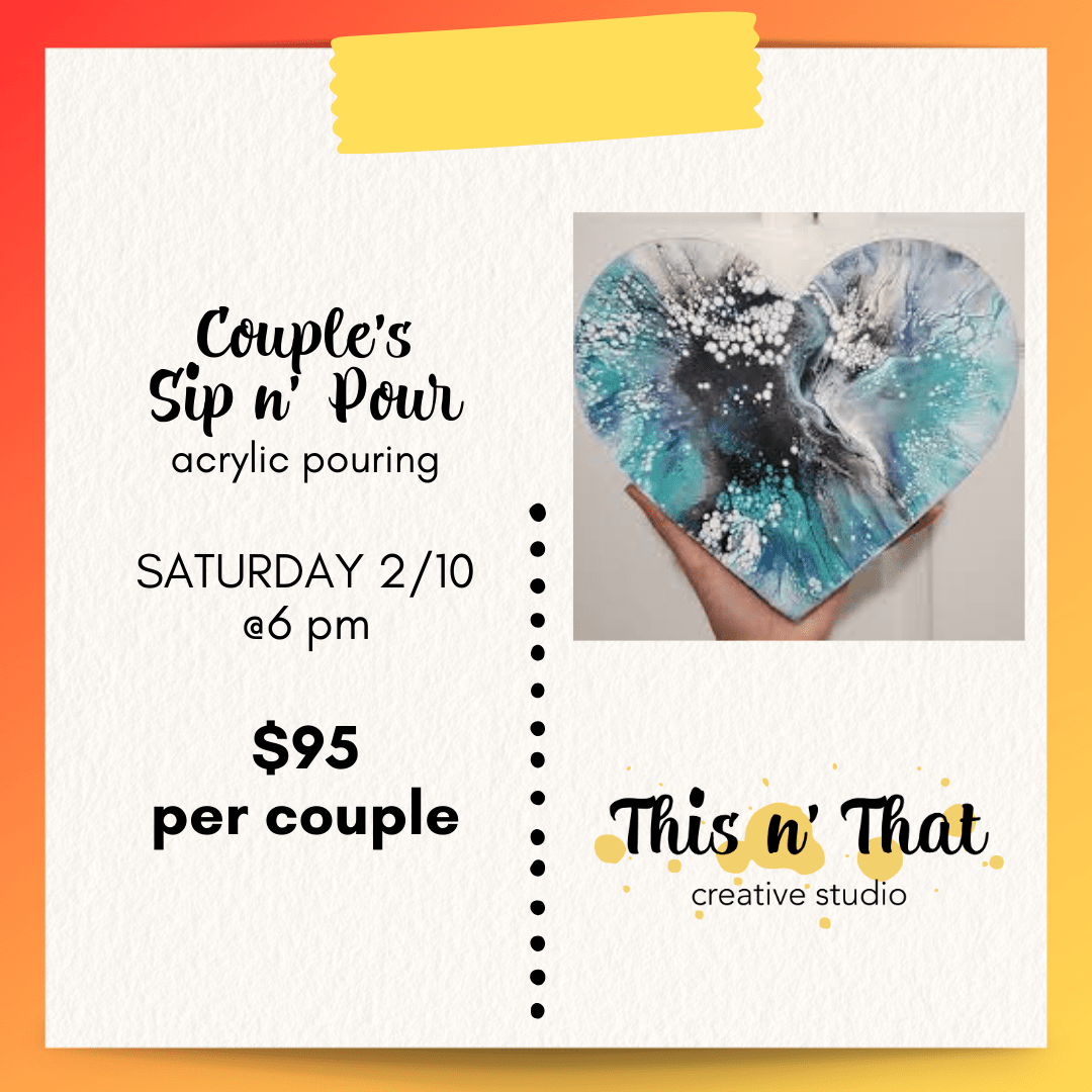 Couples Acrylic Paint n' Pour This 'n' That Creative Studio