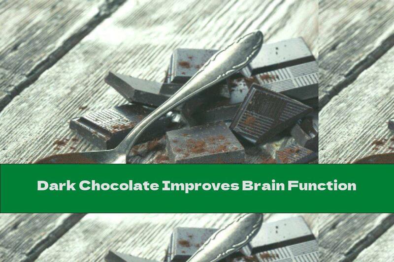 Dark Chocolate Improves Brain Function This Nutrition