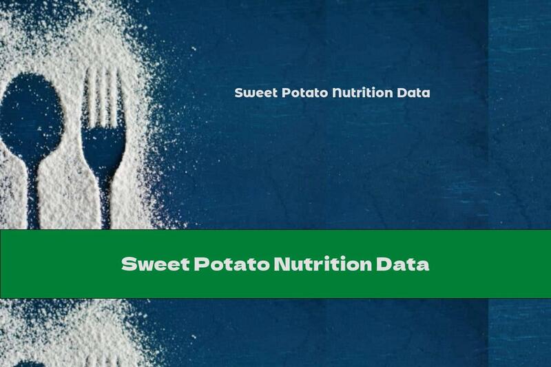 Sweet Potato Nutrition Data This Nutrition