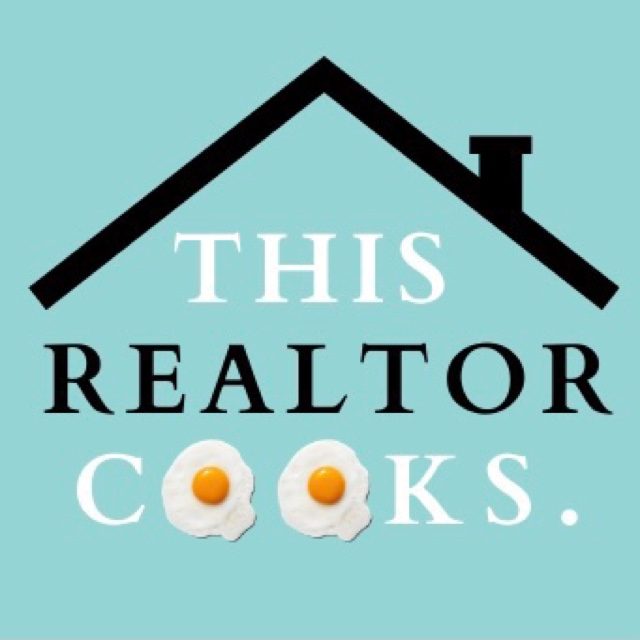 This Realtor Cooks A blog about all things cooking, real estate, and