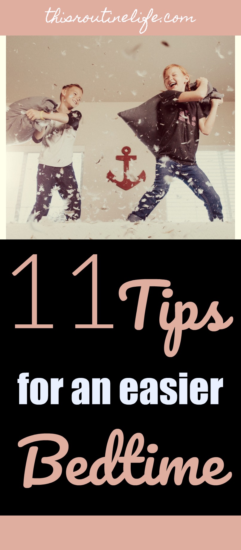 11 Best Tips for Making Bedtime Easier This Routine Life