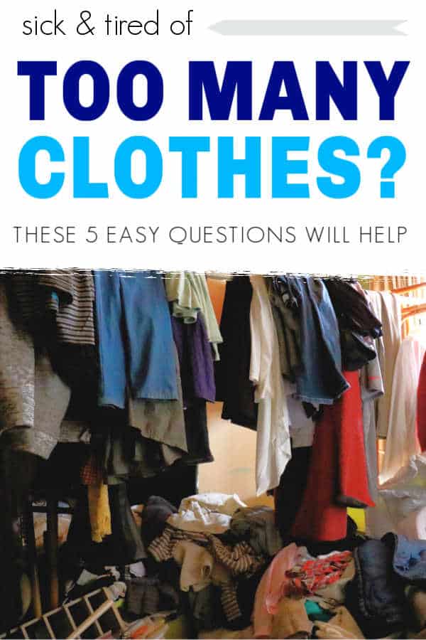 5 Easy Questions to Ask When You Have Too Many Clothes
