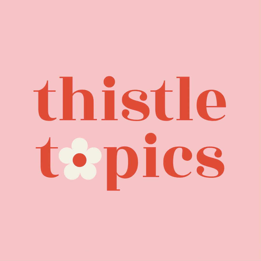 THISTLE TOPICS