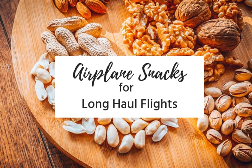 Delicious Airplane Snacks for Long Flights This Wanderlust Heart