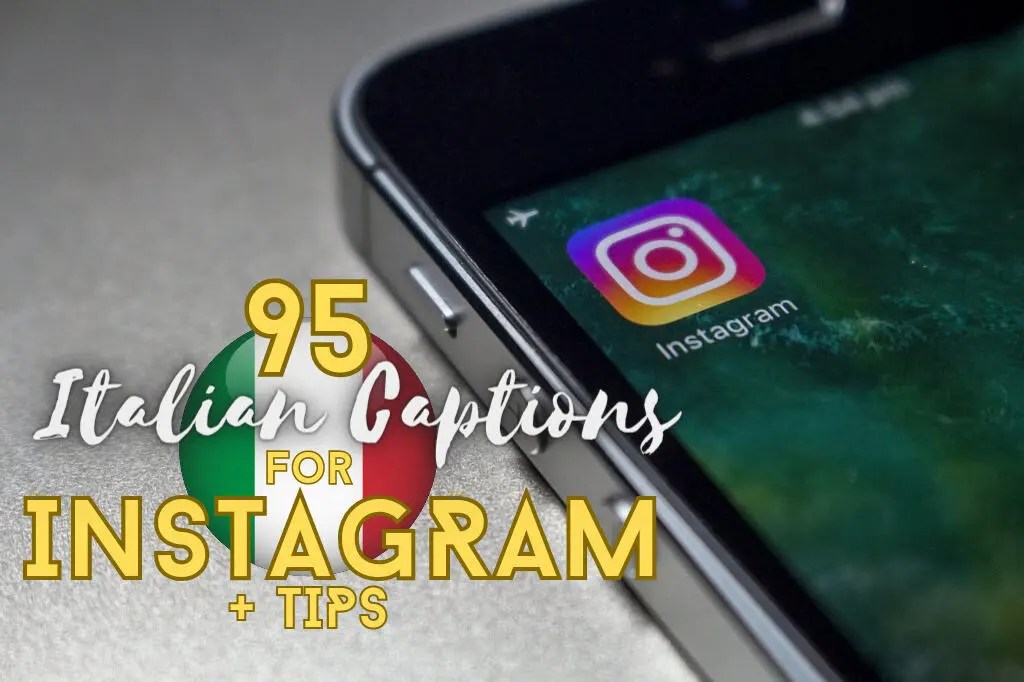 95 Italian Captions for Instagram + Tips This Way To Italy