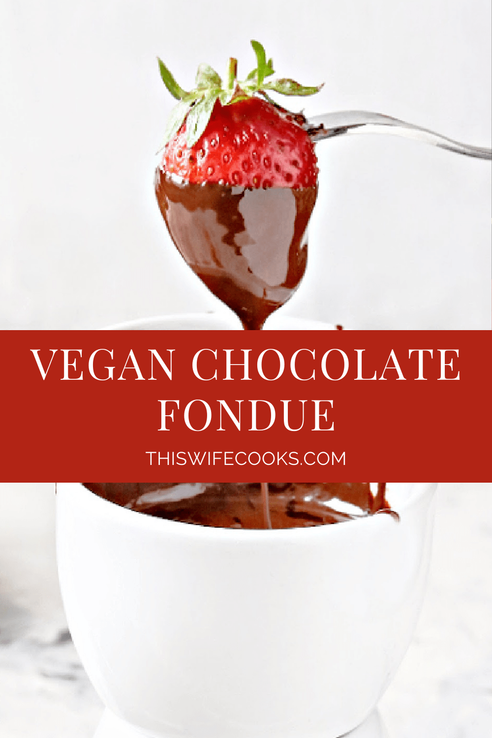 Vegan Chocolate Fondue Recipe This Wife Cooks™