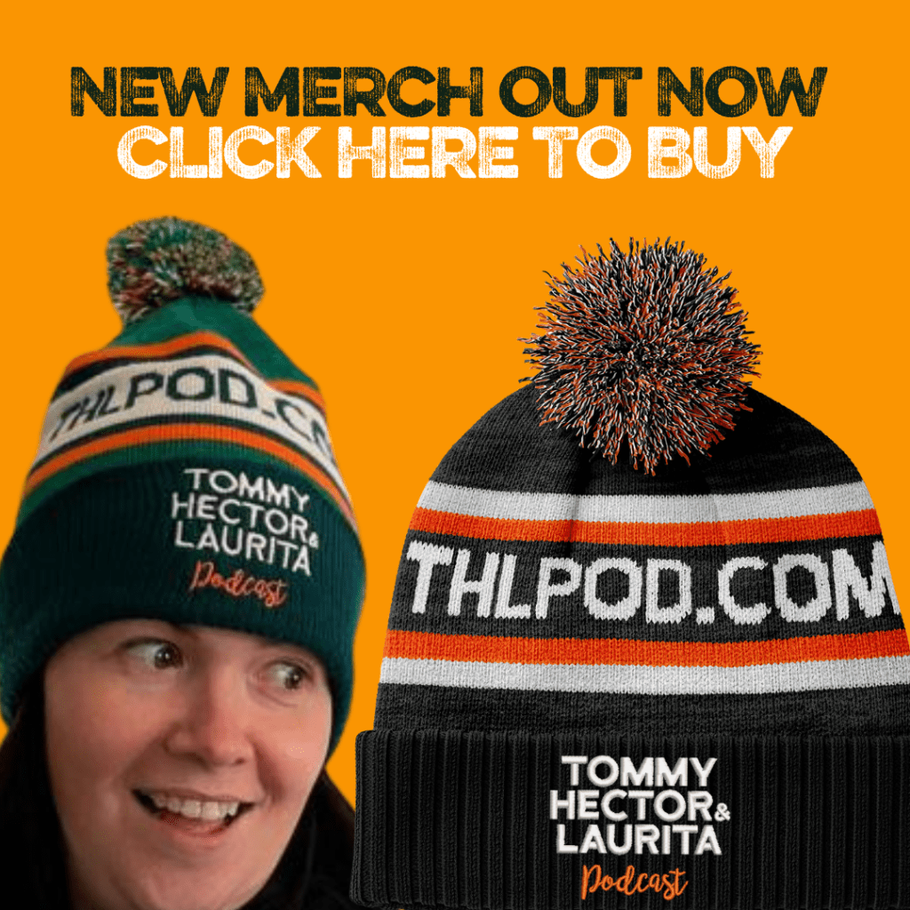THL Merchandise For 2022 Tommy, Hector & Laurita Podcast