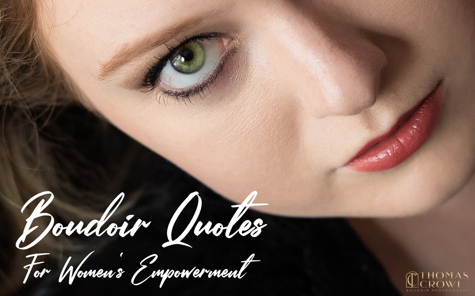 Boudoir Quotes For Women's Empowerment