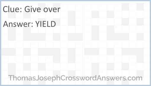 Give over crossword clue