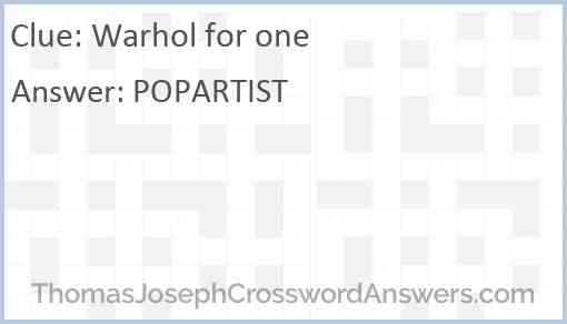 Warhol for one crossword clue