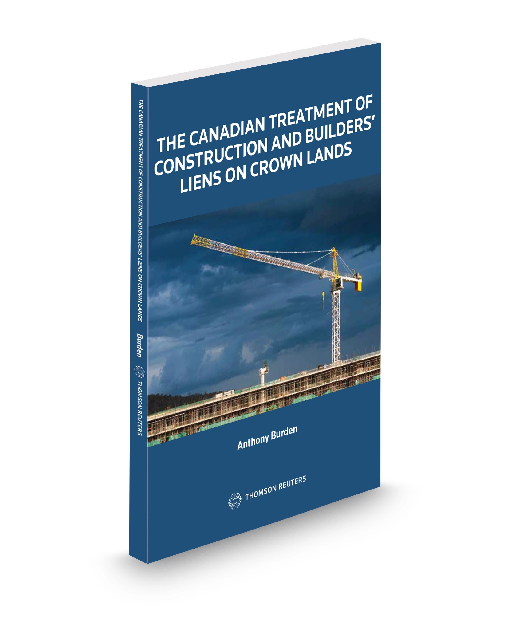 Canadian Treatment Of Construction And Builders' Liens On Crown Lands