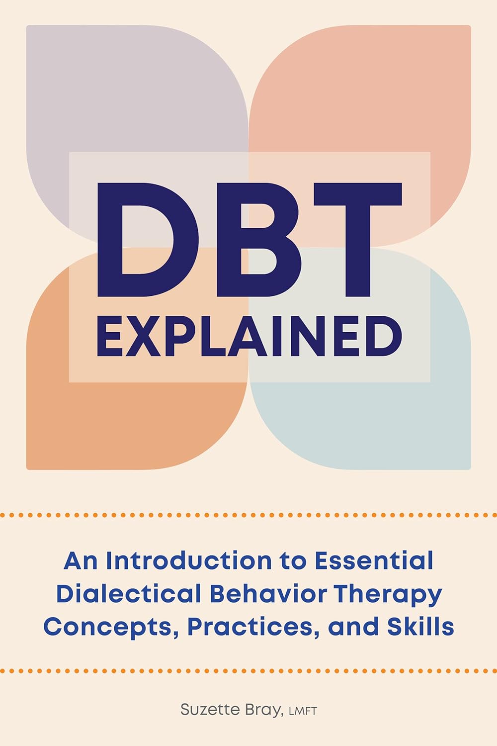 Book Review-DBT Explained: An Introduction to Essential Dialectical