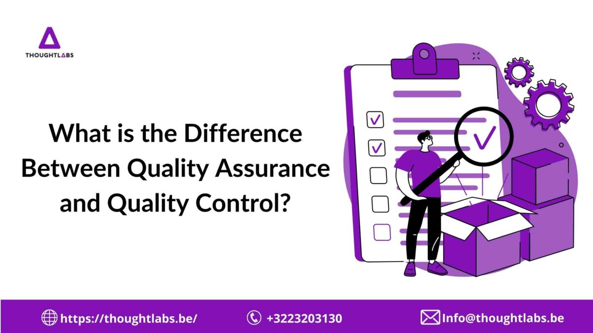Difference Between Quality Assurance and Quality Control Thoghtlabs