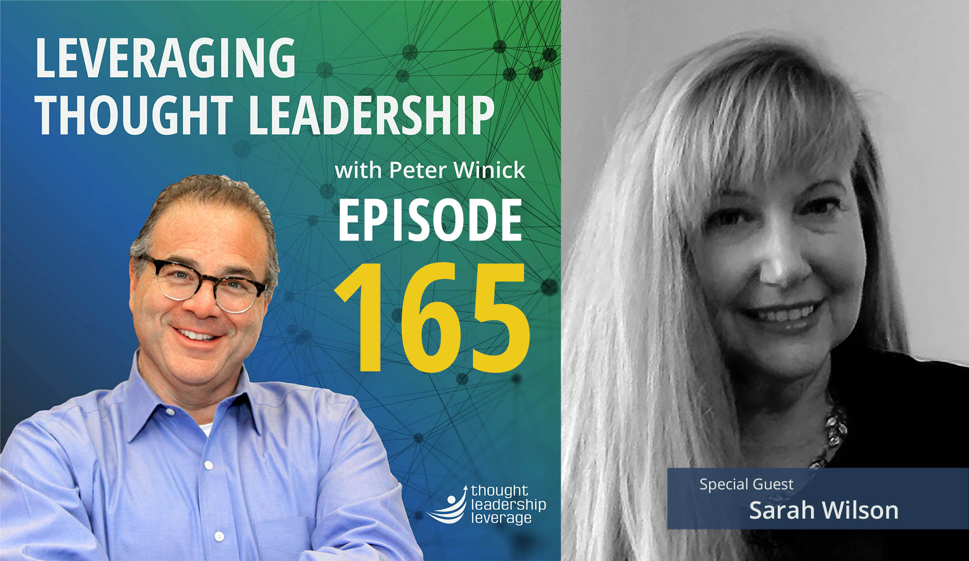 Leveraging Thought Leadership With Peter Winick Episode 165 Sarah