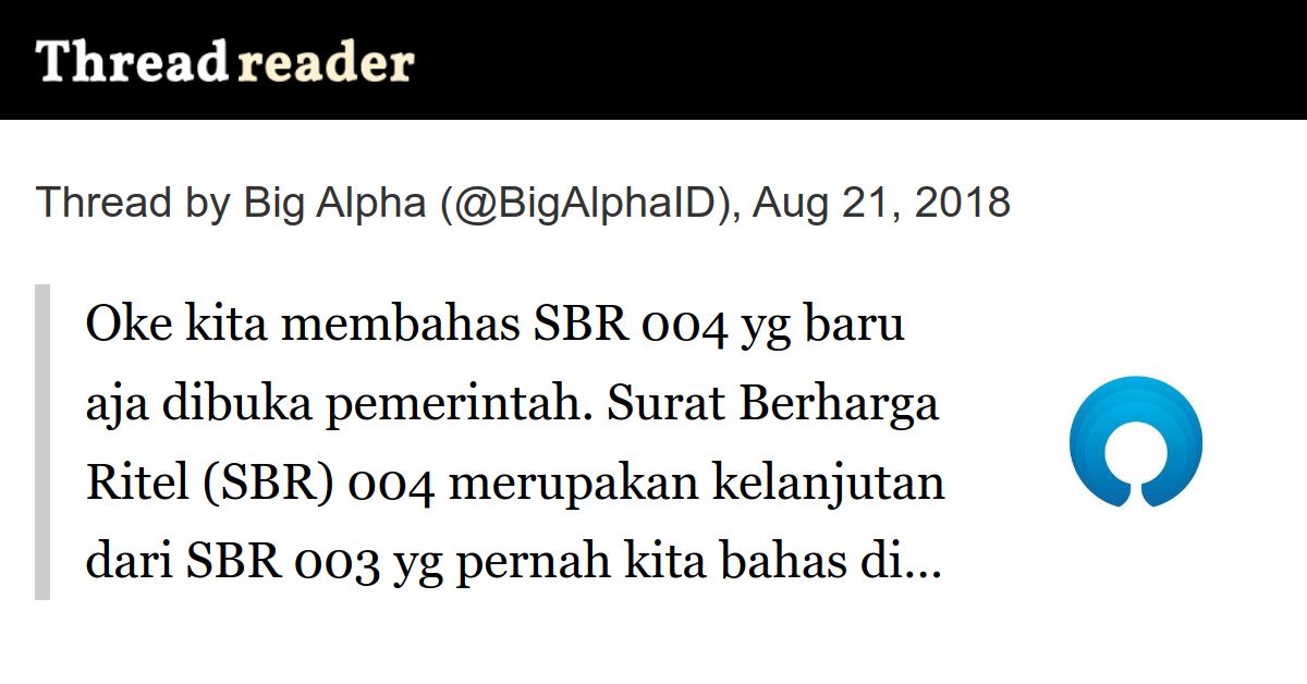 Thread by BigAlphaID "Oke kita membahas SBR 004 yg baru aja dibuka