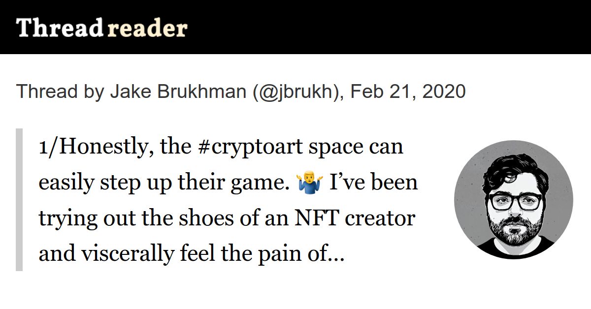 Thread by jbrukh 1/Honestly, the cryptoart space can