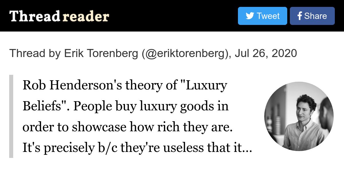 Thread by eriktorenberg Rob Henderson's theory of "Luxury Beliefs