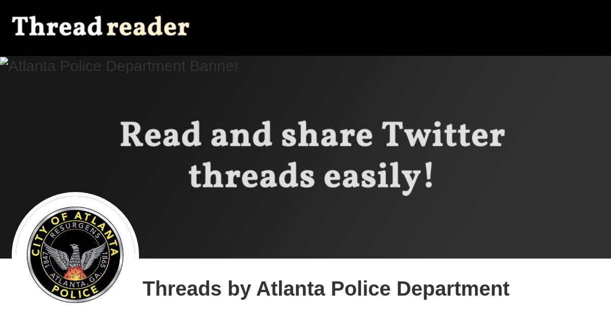 Atlanta Police Department's Threads Thread Reader App