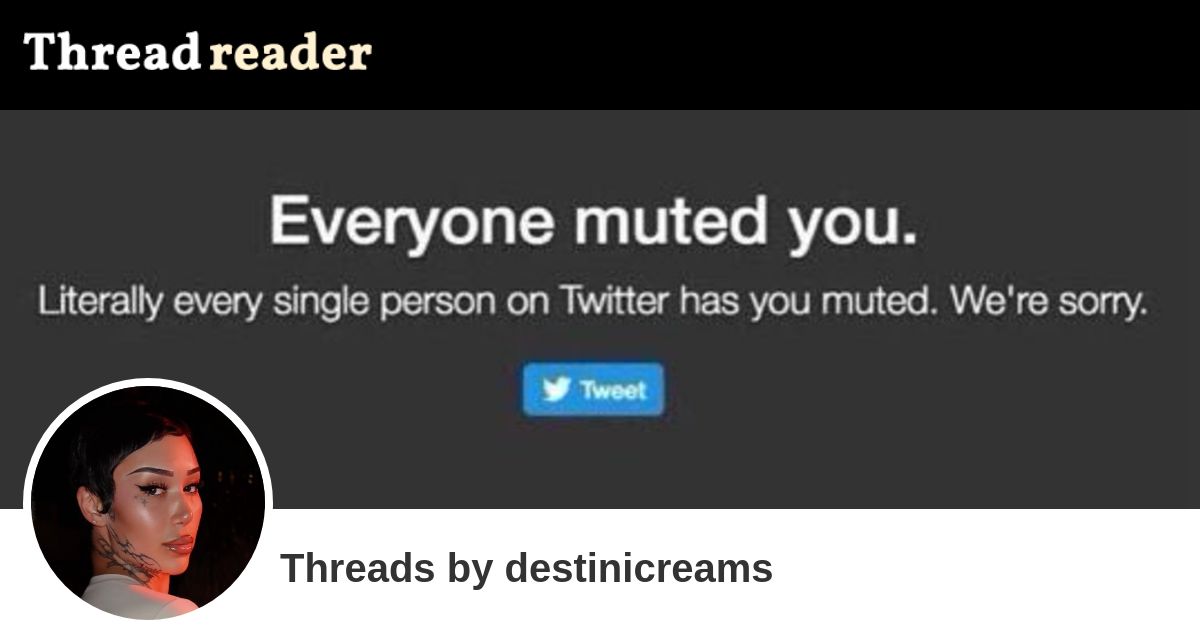 destinicreams's Threads – Thread Reader App