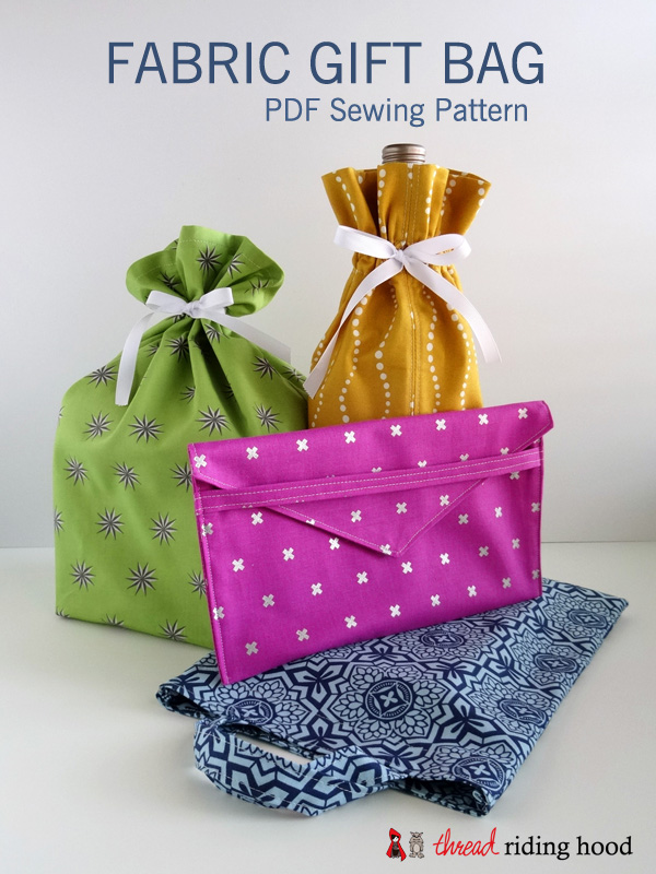 Fabric Gift Bag {PDF Pattern}Thread Riding Hood
