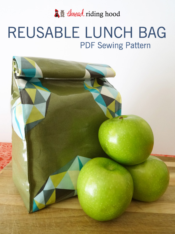 Reusable Lunch Bag {PDF Pattern}Thread Riding Hood
