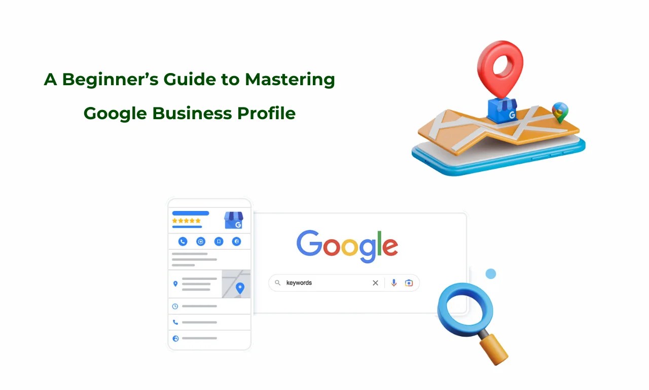 Google My Business A Beginner’s Guide to Mastering Google Business Profile