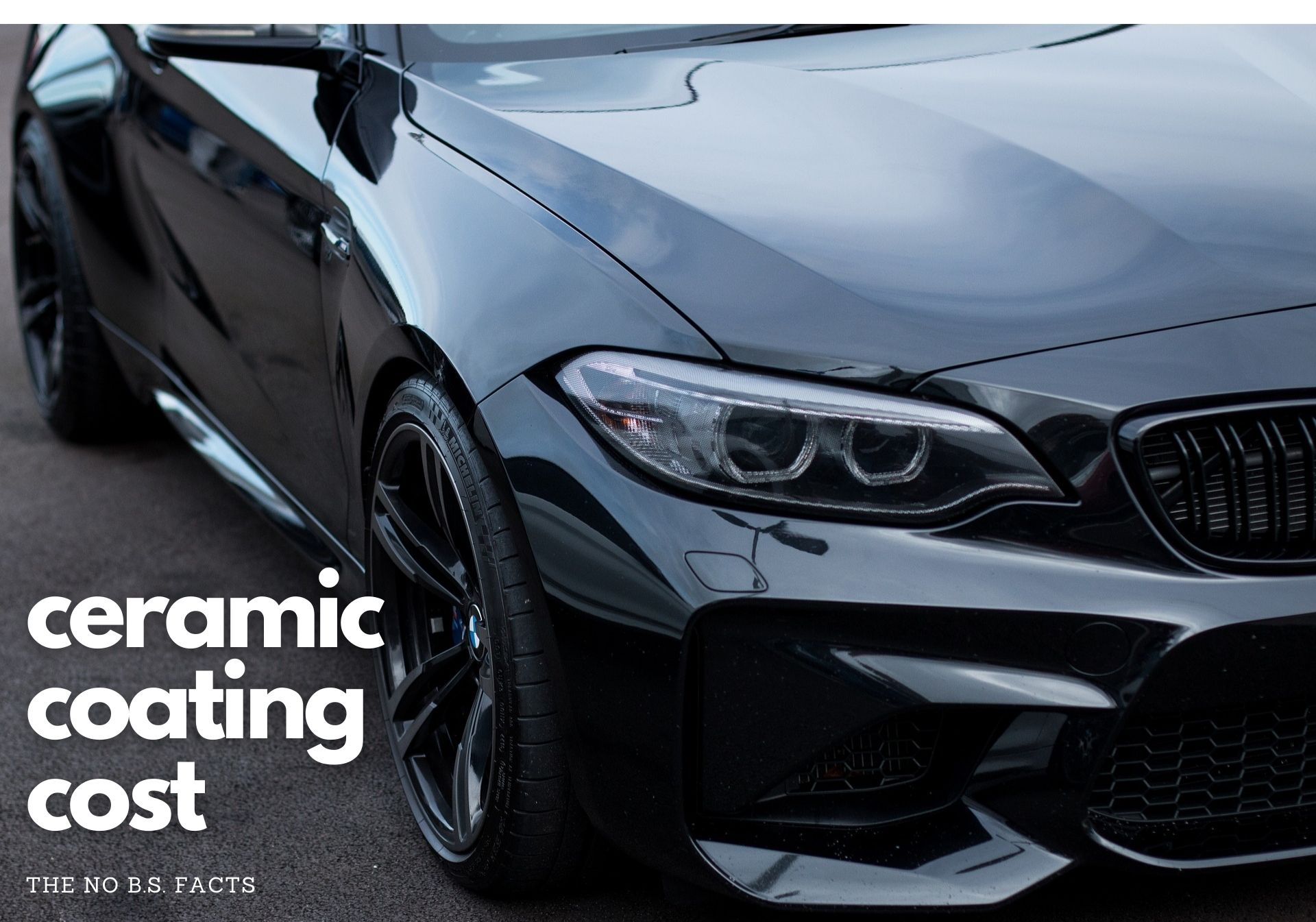 Ceramic Coating Cost The No B.S. Facts Three Bay Garage