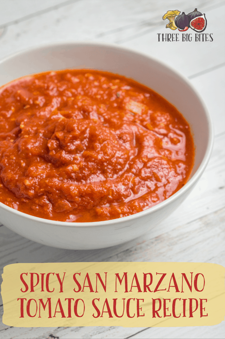 Spicy San Marzano Tomato Sauce Three Big Bites
