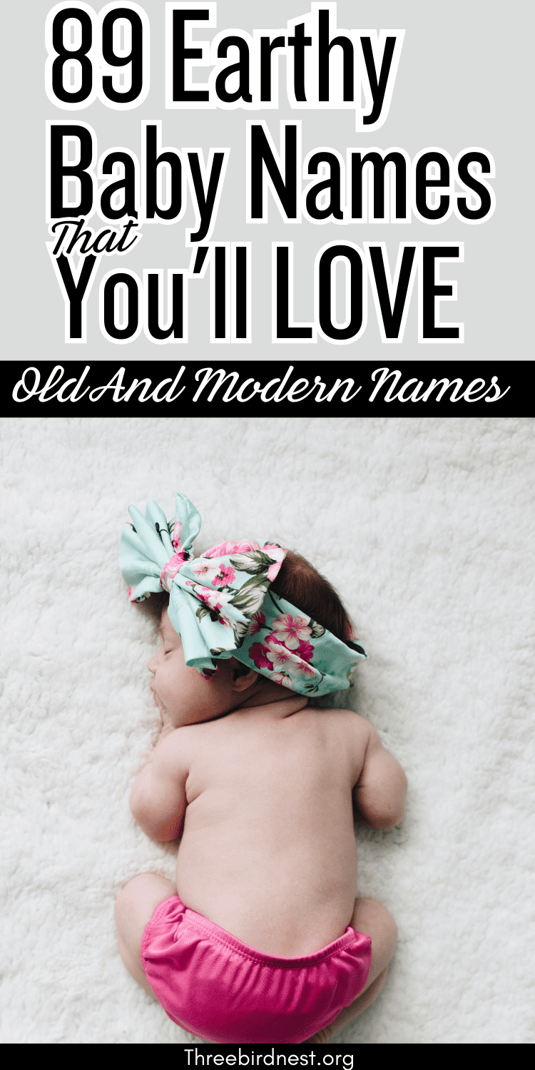89 Earthy Baby Names Big List Of Earthy Baby Names You'll Love This