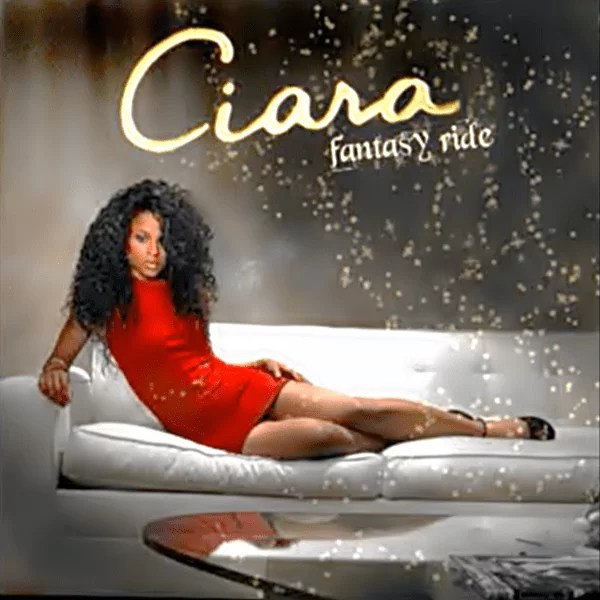 Ciara The Original Fantasy Ride (Unreleased) Three Heads Records